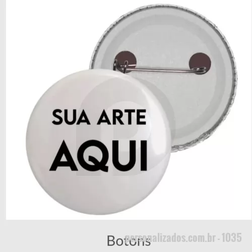Botton personalizado - Botton com gravação em diversas cores e tamanhos , prazo de entrega 72 horas.