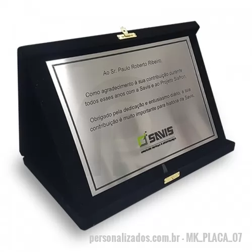 Placa personalizada - Placa aço, com gravação em baixo relevo com pintura, fixada em aba forrada, acoplada em estojo veludo, medida 15x20 cm.
