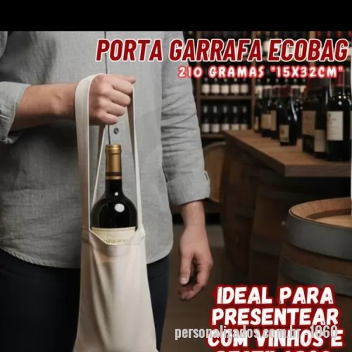 Porta garrafa personalizada - Porta Garrafa Ecobag 210 gramas - medidas 15x32cm